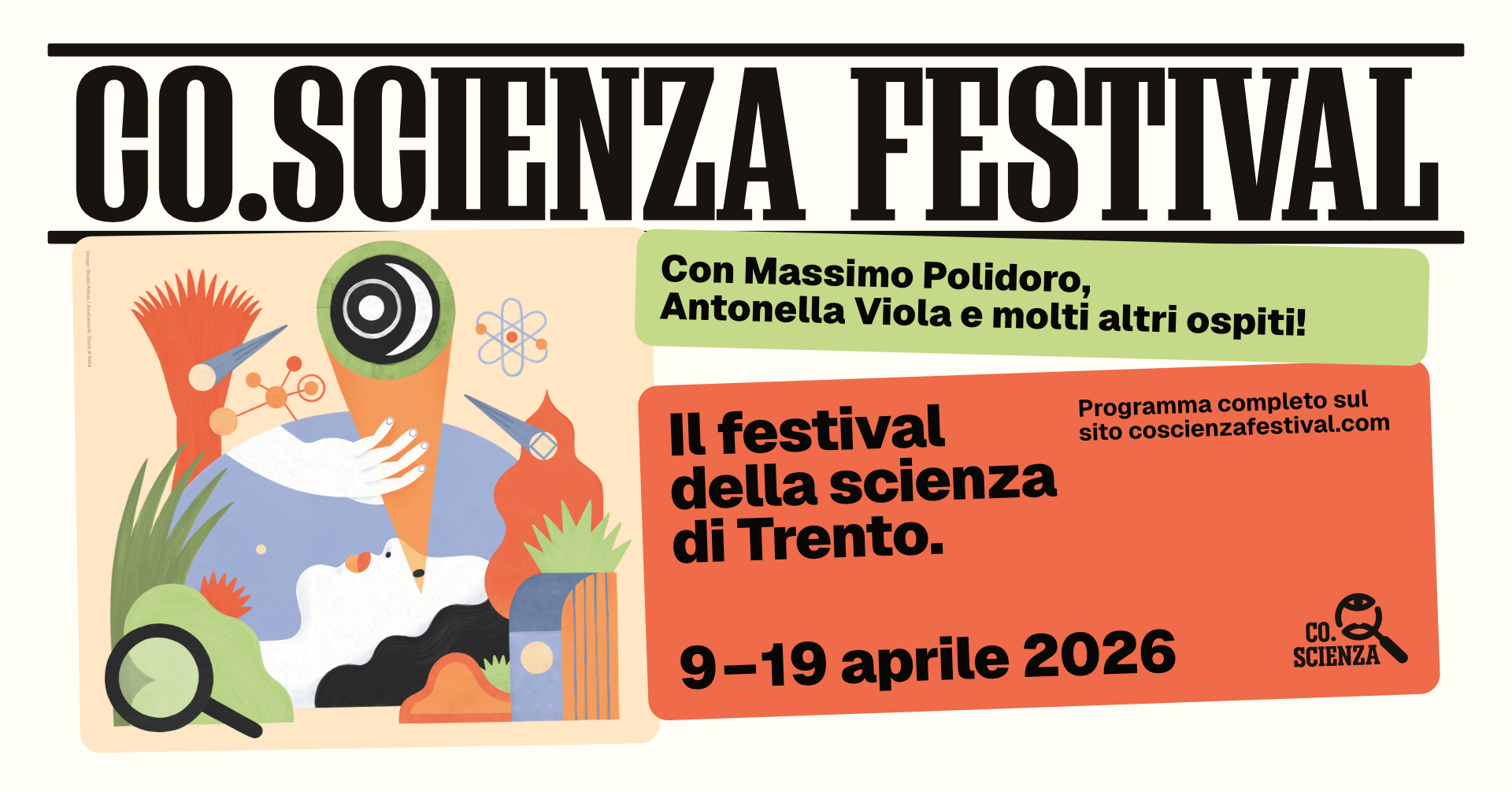 Poster illustrato del “Co.Scienza Festival”, festival della scienza di Trento. Grafica colorata con elementi scientifici stilizzati (microscopio, atomi, lente d’ingrandimento, forme naturali). Testo: “Con Massimo Polidoro, Antonella Viola e molti altri ospiti”. Date: 9–19 aprile 2026. Indicazione: programma completo su coscienzafestival.com.