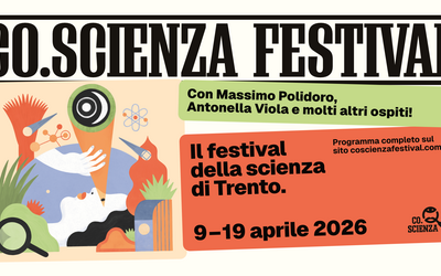 Poster illustrato del “Co.Scienza Festival”, festival della scienza di Trento. Grafica colorata con elementi scientifici stilizzati (microscopio, atomi, lente d’ingrandimento, forme naturali). Testo: “Con Massimo Polidoro, Antonella Viola e molti altri ospiti”. Date: 9–19 aprile 2026. Indicazione: programma completo su coscienzafestival.com.